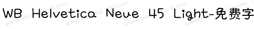 WB Helvetica Neue 45 Light字体转换